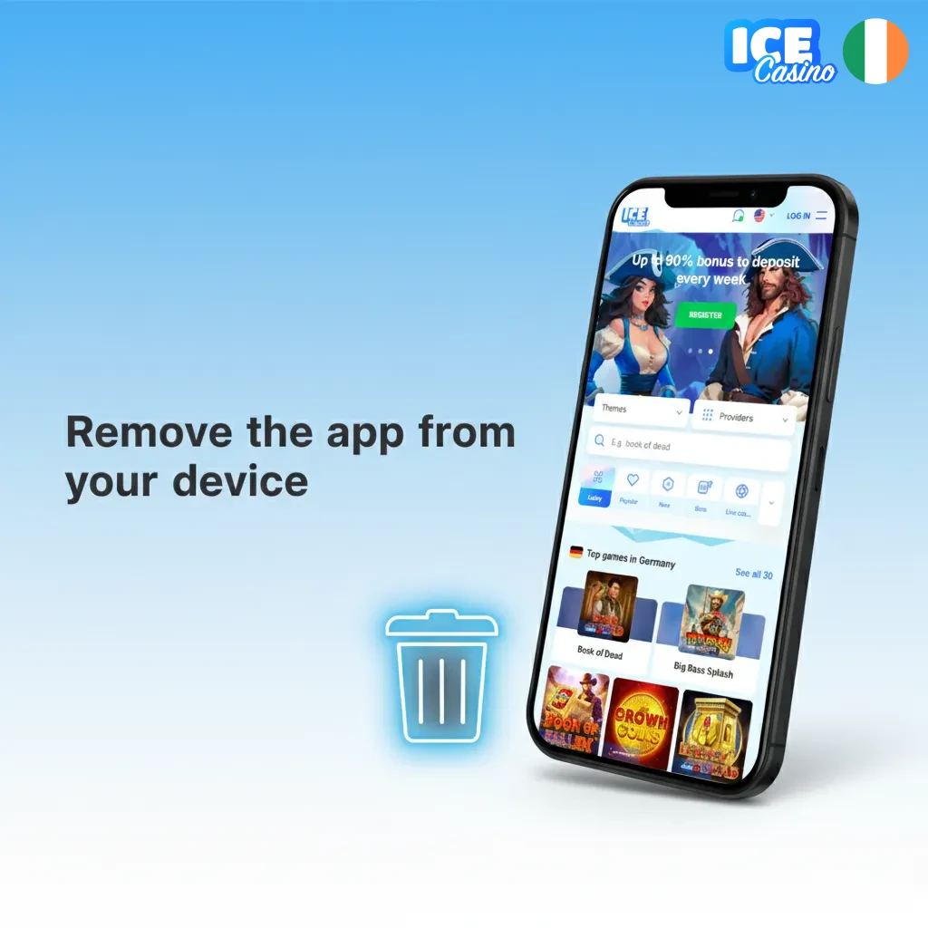 Ice Casino removal – uninstall via Android Settings or remove PWA from iPhone Home Screen.